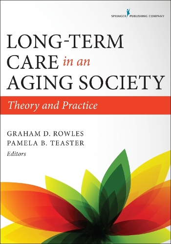Бумажная книга «Long-Term Care in an Aging Society: Theory and Practice», автор Грэм Д. Роулз - фото №1