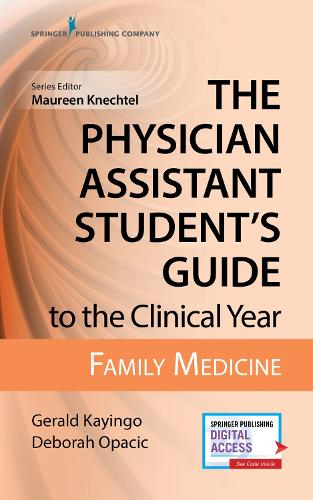 Паперова книга «The Physician Assistant Student's Guide to the Clinical Year: Family Medicine: With Free Online Access!», автор Джеральд Каїнго - фото №1