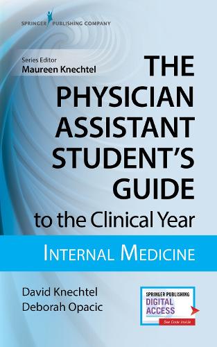 Паперова книга «The Physician Assistant Student's Guide to the Clinical Year: Internal Medicine: With Free Online Access!» - фото №1