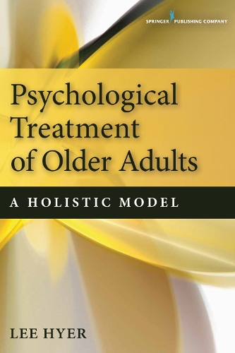 Бумажная книга «Psychological Treatment of Older Adults: A Holistic Model», автор Ли Хайер - фото №1