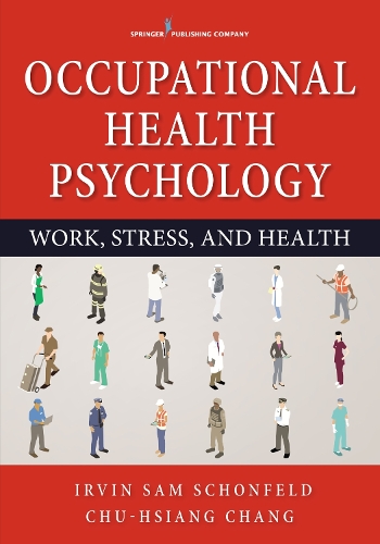 Бумажная книга «Occupational Health Psychology», авторов Чу-Сян Чанг, Ирвин Сэм Шонфельд - фото №1