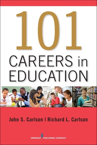 Бумажная книга «101 Careers in Education», автор Джон Карлсон - фото №1