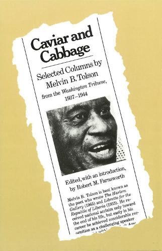 Бумажная книга «Caviare and Cabbage: Selected Columns by Melvin B.Tolsen from ""Washington Tribune"", 1937-44», автор Мелвин Б. Толсен - фото №1