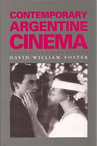 Бумажная книга «Contemporary Argentine Cinema», автор Дэвид Уильям Фостер - фото №1