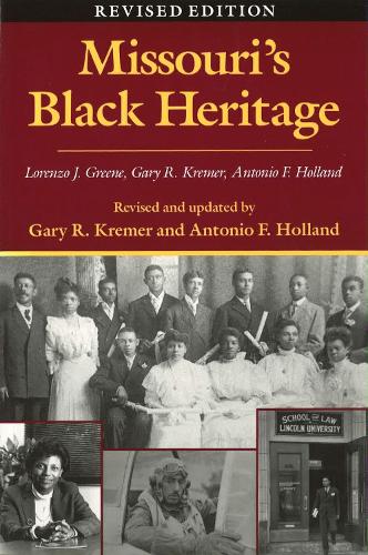 Паперова книга «Missouri's Black Heritage», авторів Антоніо Фредерік Холланд, Гарі Р. Кремер, Лоренцо Джонстон Грін - фото №1