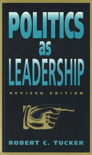 Бумажная книга «Politics as Leadership», автор Роберт К. Такер - фото №1