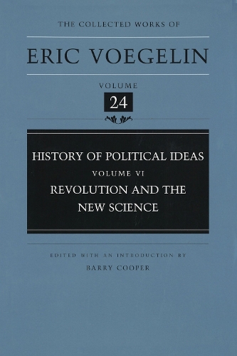 Бумажная книга «History of Political Ideas (CW24): Revolution and the New Science», автор Эрик Вогелин - фото №1