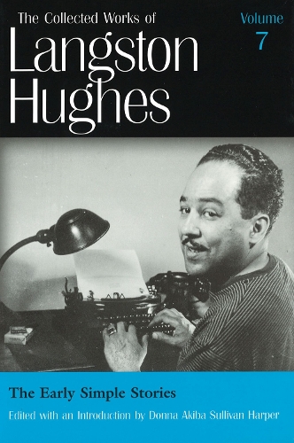 Бумажная книга «The Collected Works of Langston Hughes v. 7; Early Simple Stories», автор Лэнгстон Хьюз - фото №1