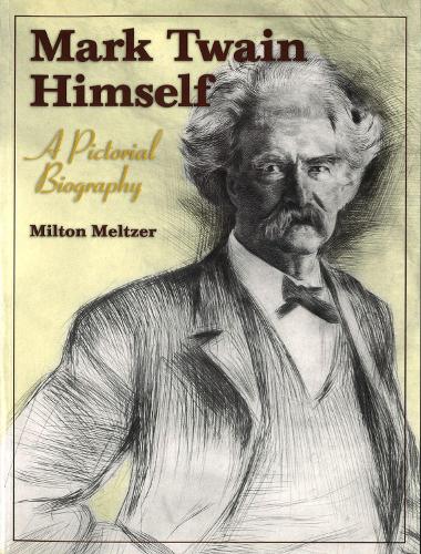 Бумажная книга «Mark Twain Himself: A Pictorial Biography», автор Милтон Мельтцер - фото №1
