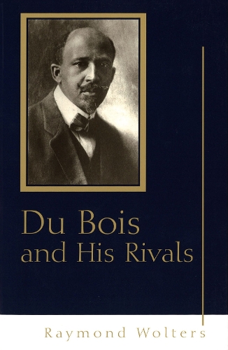 Бумажная книга «Du Bois and His Rivals», автор Раймонд Вольтерс - фото №1