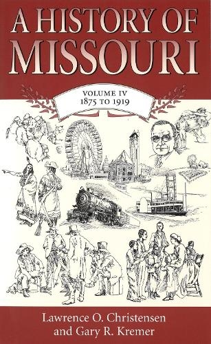 Бумажная книга «A History of Missouri v. 4; 1875 to 1919», авторов Гэри Р. Кремер, Лоуренс О. Кристенсен - фото №1