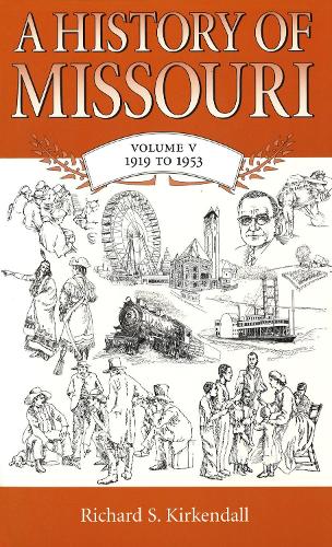 Бумажная книга «A History of Missouri (V5) Volume 5», автор Ричард С. Киркендалл - фото №1