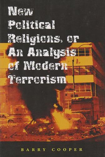 Паперова книга «New Political Religions, or an Analysis of Modern Terrorism», автор Баррі Купер - фото №1