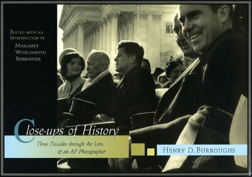 Бумажная книга «Close-ups of History: Three Decades Through the Lens of an AP Photographer», автор Генри Д. Берроуз - фото №1