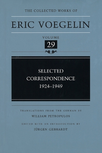 Бумажная книга «Selected Correspondence, 1924-1949 (CW29)», автор Эрик Вогелин - фото №1