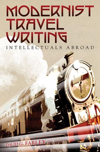 Бумажная книга «Modernist Travel Writing: Intellectuals Abroad», автор Дэвид Фарли - фото №1