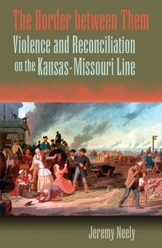 Бумажная книга «The Border Between Them: Violence and Reconciliation o the Kansas-Missouri», автор Джереми Нили - фото №1