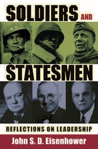 Паперова книга «Soldiers and Statesmen: Reflections on Leadership», автор Джон Ейзенхауер - фото №1