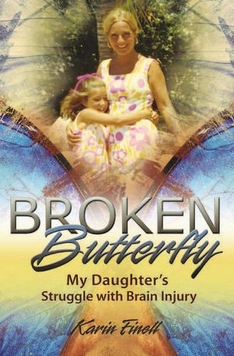 Бумажная книга «Broken Butterfly: My Daughter's Struggle with Brain Injury», автор Карин Финелл - фото №1