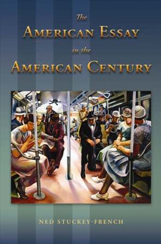Бумажная книга «American Essay in the American Century: Chicago and Revivalism, 1880-1920», автор Нед Стаки-Френч - фото №1