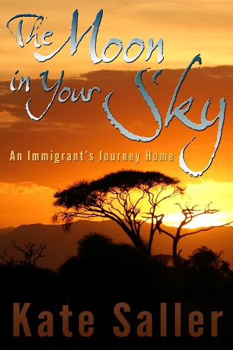 Бумажная книга «The Moon in Your Sky: An Immigrant's Journey Home», автор Кейт Саллер - фото №1