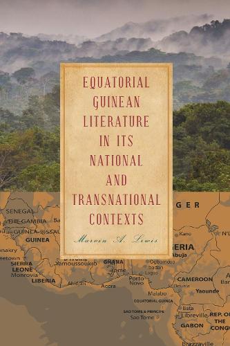 Бумажная книга «Equatorial Guinean Literature in its National and Transnational Contexts», автор Марвин А. Льюис - фото №1