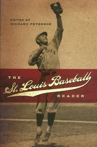 Бумажная книга «The St. Louis Baseball Reader: Volume 1», автор Ричард Петерсон - фото №1
