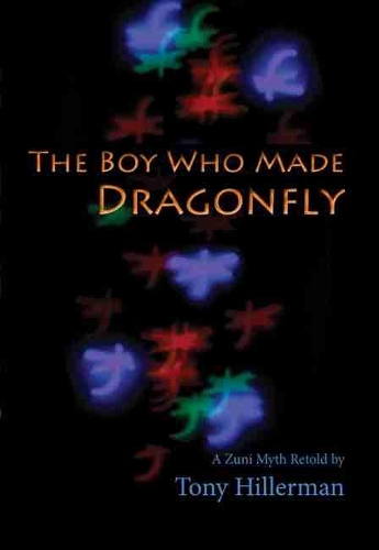 Бумажная книга «The Boy Who Made Dragonfly: A Zuni Myth», автор Тони Хиллерман - фото №1