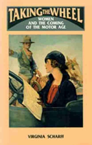 Бумажная книга «Taking the Wheel: Women and the Coming of the Motor Age», автор Вирджиния Шарфф - фото №1