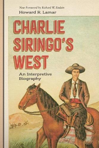 Паперова книга «Charlie Siringo's West: An Interpretive Biography», автор Говард Р. Ламар - фото №1
