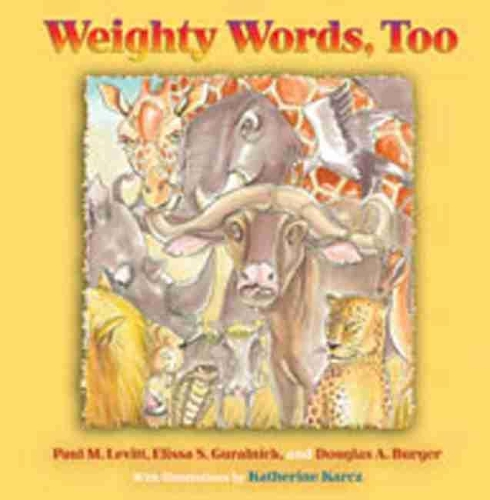 Бумажная книга «Weighty Words, Too», авторов Дуглас А. Бургер, Элисса С. Гуральник, Пол М. Левитт - фото №1