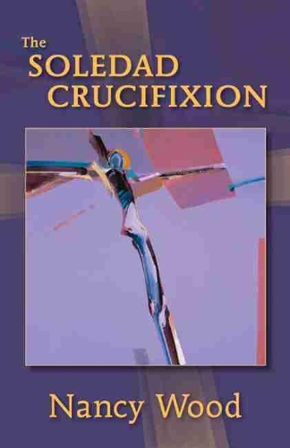 Паперова книга «The Soledad Crucifixion», автор Ненсі Вуд - фото №1