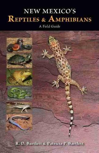 Паперова книга «New Mexico's Reptiles and Amphibians: A Field Guide», авторів Патриція П. Бартлетт, Р. Д. Бартлетт - фото №1