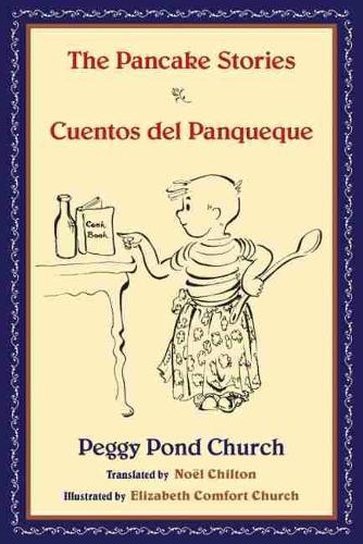 Бумажная книга «The Pancake Stories: Cuentos Del Panqueque», автор Пегги Понд Черч - фото №1