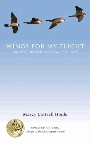 Бумажная книга «Wings for My Flight: The Peregrine Falcons of Chimney Rock Updated Edition», автор Марси Коттрелл Хоул - фото №1