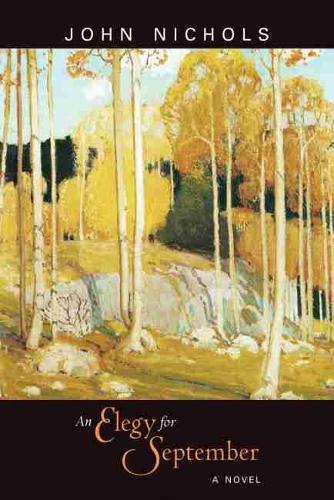 Паперова книга «An Elegy for September: A Novel», автор Джон Ніколс - фото №1