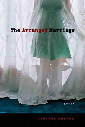 Паперова книга «The Arranged Marriage: Poems», автор Джеханн Дуброу - фото №1