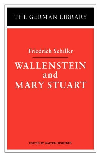 Бумажная книга «Wallenstein and Mary Stuart: Friedrich Schiller» - фото №1