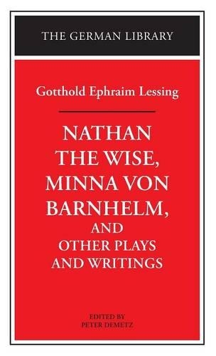 Бумажная книга «Nathan the Wise, Minna von Barnhelm, and Other Plays and Writings: Gotthold Ephraim Lessing» - фото №1