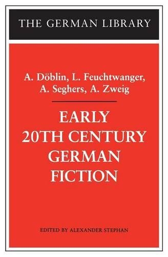 Бумажная книга «Early 20th-Century German Fiction: A. D?blin, L. Feuchtwanger, A. Seghers, A. Zweig» - фото №1