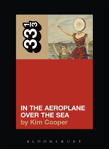 Паперова книга «Neutral Milk Hotel's In the Aeroplane Over the Sea», автор Кім Купер - фото №1