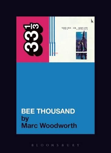 Бумажная книга «Guided By Voices' Bee Thousand», автор Марк Вудворт - фото №1