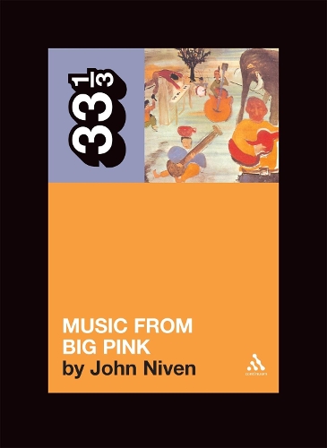 Паперова книга «The Band's Music from Big Pink», автор Джон Нівен - фото №1