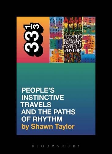 Бумажная книга «A Tribe Called Quest's People's Instinctive Travels and the Paths of Rhythm», автор Шон Тейлор - фото №1