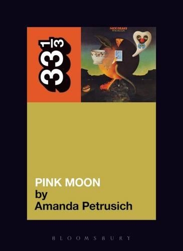 Бумажная книга «Nick Drake's Pink Moon», автор Аманда Петрусич - фото №1