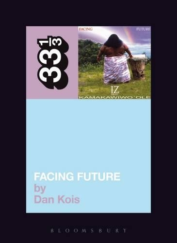 Бумажная книга «Israel Kamakawiwo'ole's Facing Future», автор Дэн Коис - фото №1