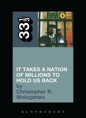 Бумажная книга «Public Enemy's It Takes a Nation of Millions to Hold Us Back», автор Кристофер Р. Вайнгартен - фото №1