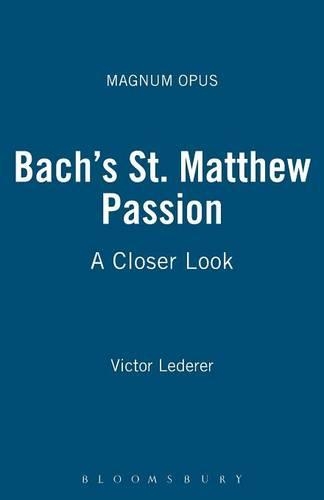 Паперова книга «Bach's St. Matthew Passion: A Closer Look», автор Віктор Ледерер - фото №1