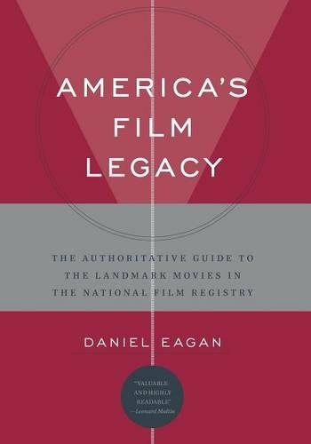Паперова книга «America's Film Legacy: The Authoritative Guide to the Landmark Movies in the National Film Registry», автор Деніел Іган - фото №1