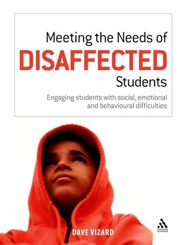 Паперова книга «Meeting the Needs of Disaffected Students: Engaging students with social, emotional and behavioural difficulties», автор Дейв Візард - фото №1